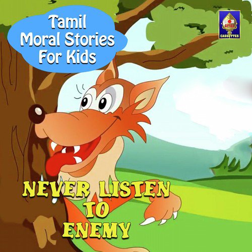 Tamil Moral Stories for Kids - Never Listen To Enemy