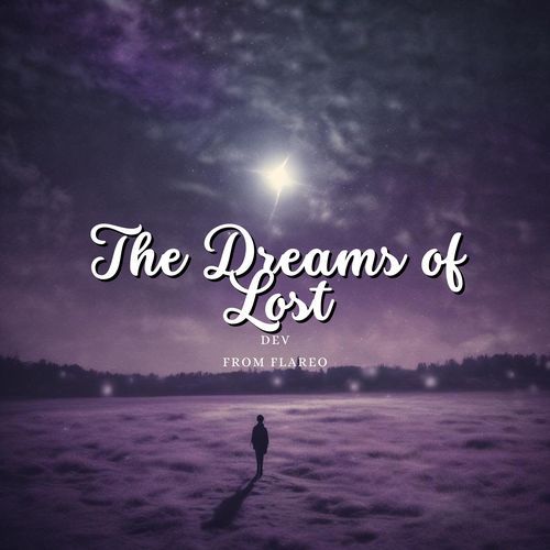 The Dreams of Lost (Slow Version)