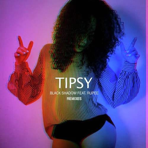 Tipsy (feat. Rupee) [Remixes]_poster_image