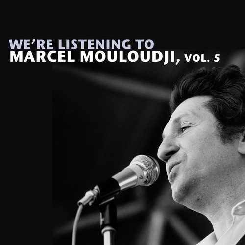 We&#039;re Listening To Marcel Mouloudji, Vol. 5