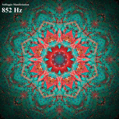 852 Hz Solfeggio Healing Frequencies