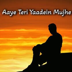 Aaye Teri Yaadein Mujhe-HSRZR0FxRQo