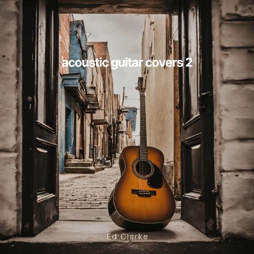 Acoustic Guitar Covers 2