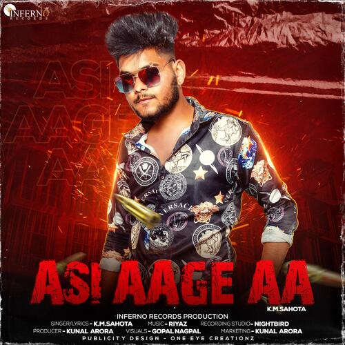 Asi Aage Aa (feat. K.M.Sahota)