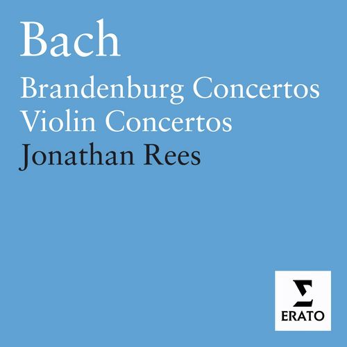 Bach: Brandenburg Concertos, BWV 1046 - 1051 & Violin Concertos, BWV 1041 - 1043