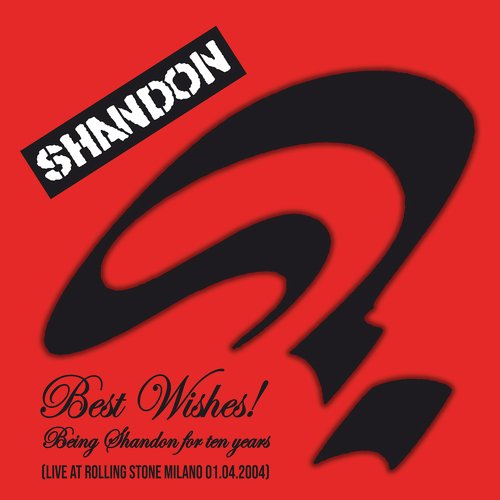 Best Wishies! Being Shandon for Ten Years (Live at Rolling Stone Milano 01/04/2004)_poster_image