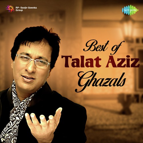 Best of Talat Aziz Ghazals