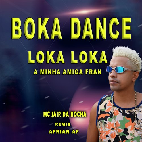 Boka Dance Loka Loka A Minha Amiga Fran (Afrian AF Remix) cover art