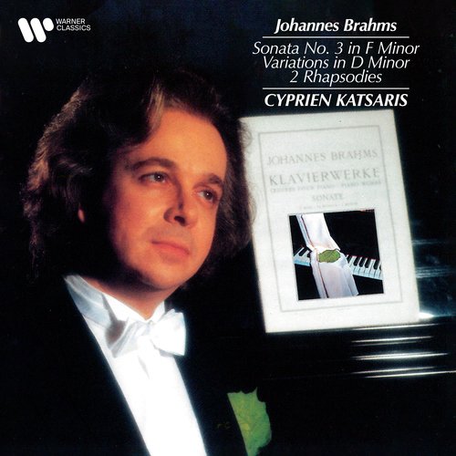 Brahms: Piano Sonata No. 3, Variations in D Minor & 2 Rhapsodies