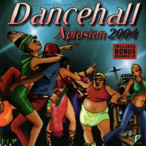 Dancehall Xplosion 2004