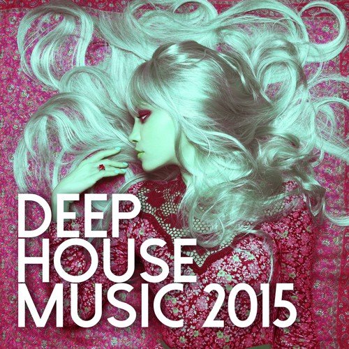 Deep House Music 2015