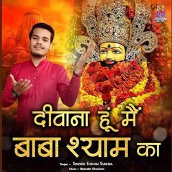 Deewana Hu Main Baba Shyam Ka