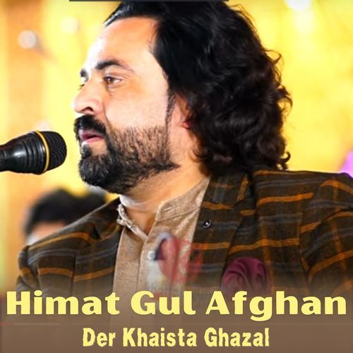 Der Khaista Ghazal