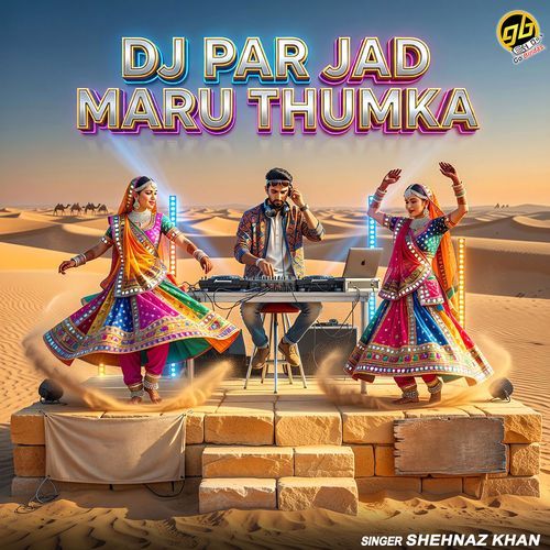 Dj Par Jad Maru Thumka