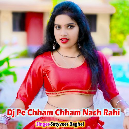 Dj Pe Chham Chham Nach Rahi