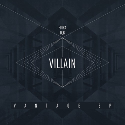 Futra 006: Villain - Vantage EP_poster_image