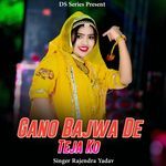 Gano Bajwa De Teja Ko