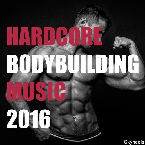 Hardcore Bodybuilding Music 2016