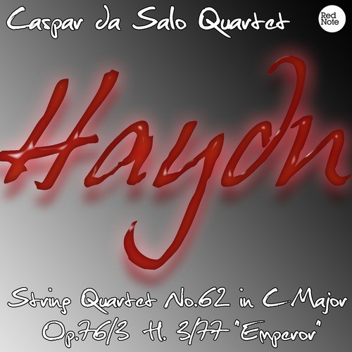 Haydn: String Quartet No.62 in C Major Op.76/3 H. 3/77 &quot;Emperor&quot;_poster_image