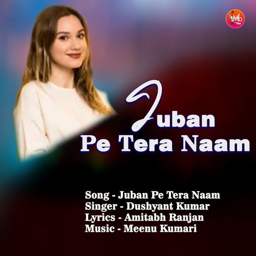 Juban Pe Tera Naam