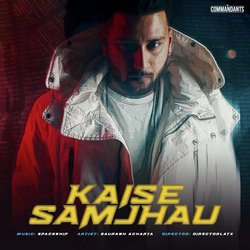 Kaise Samjhau-JyEzWTYFeUU