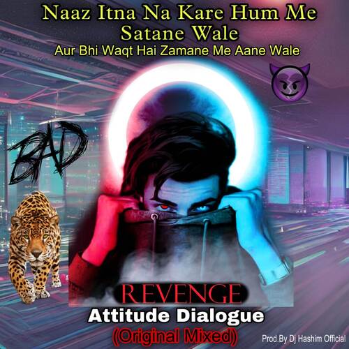 Khud Per Itna Yakeen Hai (Revenge Attitude Dialogues Mix)