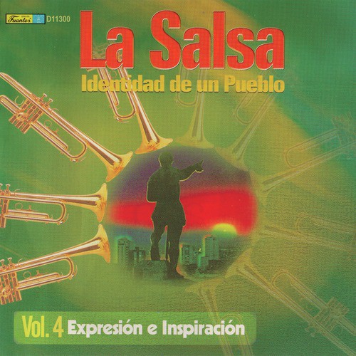 La Salsa: Identidad de un Pueblo, Vol. 4 Expresión de Inspiración