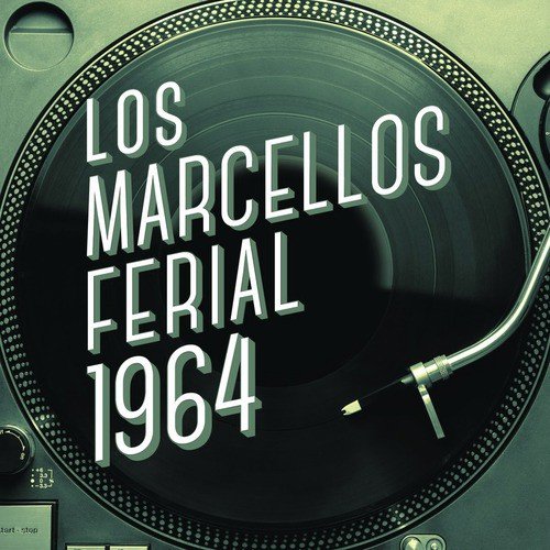 Los Marcellos Ferial 1964