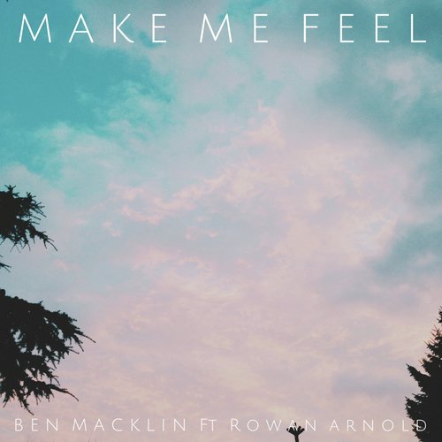 Make Me Feel