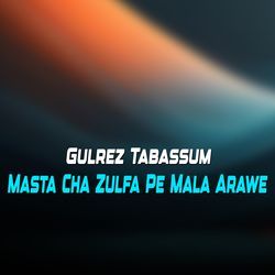 Masta Cha Zulfa Pe Mala Arawe-FyQTZCtvT0o