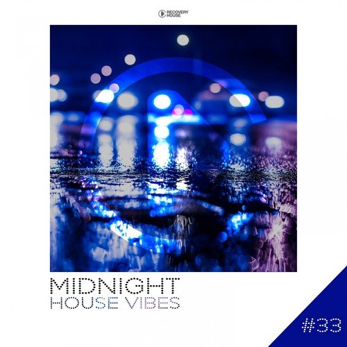 Midnight House Vibes -, Vol. 33