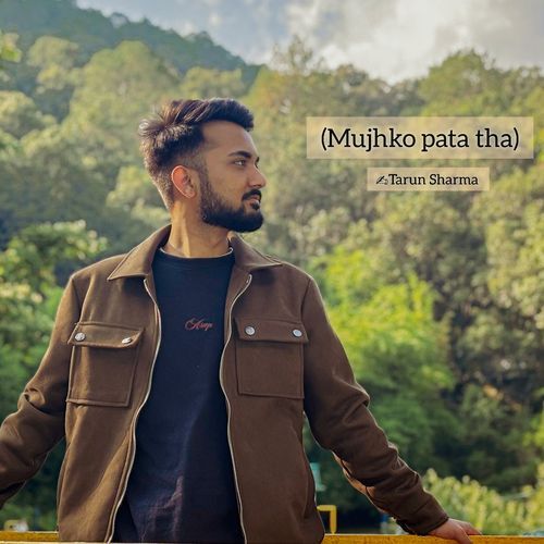 Mujhko pata tha