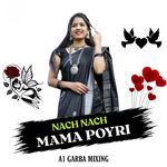 NACH NACH MAMA POYRI