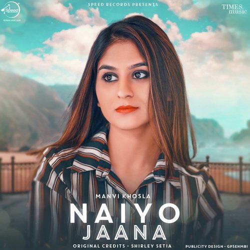 Naiyo Jaana - Cover Song