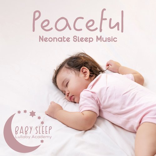 Peaceful Neonate Sleep Music