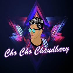 Cho Cho Chaudhary