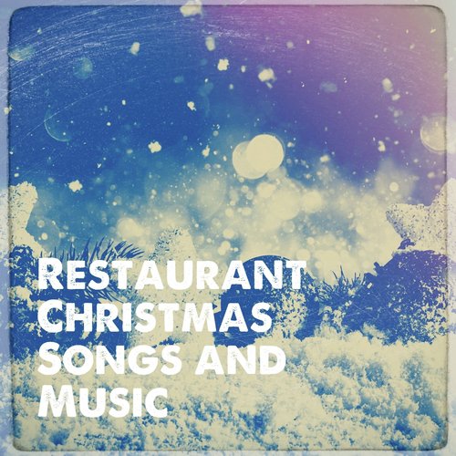 Restaurant Christmas Songs and Music