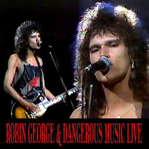 Robin George &amp; Dangerous Music Live_poster_image