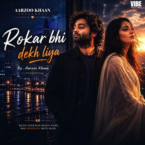 Rokar Bhi Dekh Liya