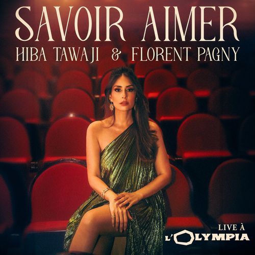 SAVOIR AIMER (Hiba Tawaji with Florent Pagny) - Live à L'Olympia cover art