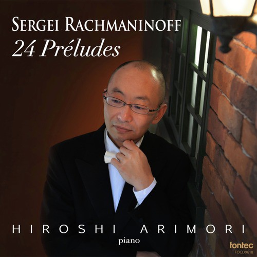 Sergei Rachmaninoff: 24 Preludes