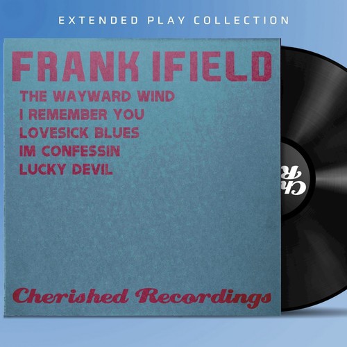 The Extended Play Collection - Frank Ifield