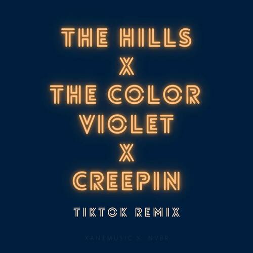 The Hills x The Color Violet x Creepin (Remix) cover art