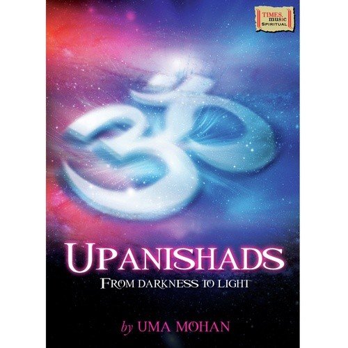 Upanishad - From Darkness To Light