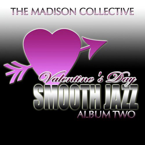 Valentine's Day Smooth Jazz Album Two