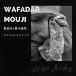 Wafadaar Mouji Kashmiri Soul