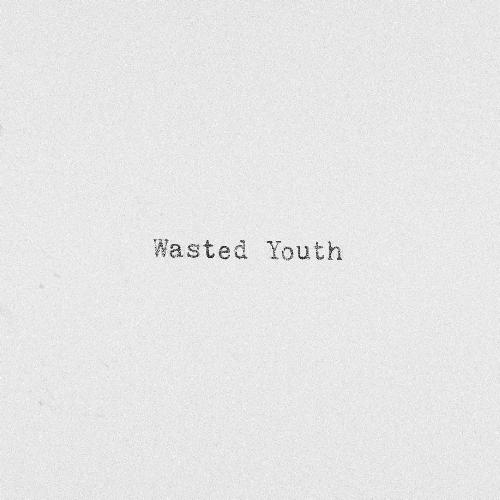 Wasted Youth