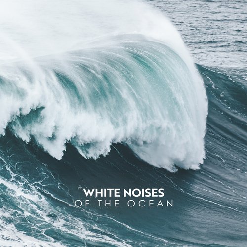 White Noises of the Ocean