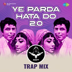 Ye Parda Hata Do 2.0 SRT Trap Mix-SA4hWh1FAlc