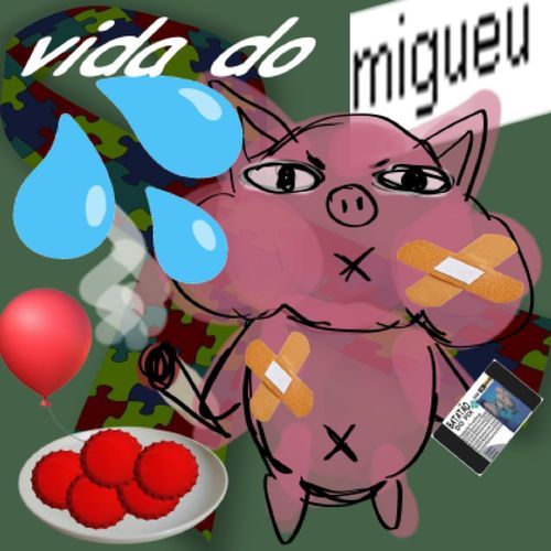 vida do migueu.